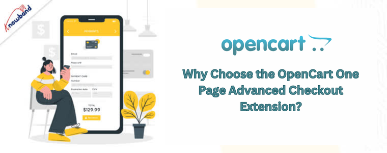 Choose the Knowband's OpenCart One Page Advanced Checkout Extension