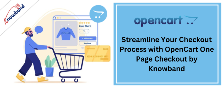 Streamline Your Checkout Process with OpenCart One Page Checkout by Knowband