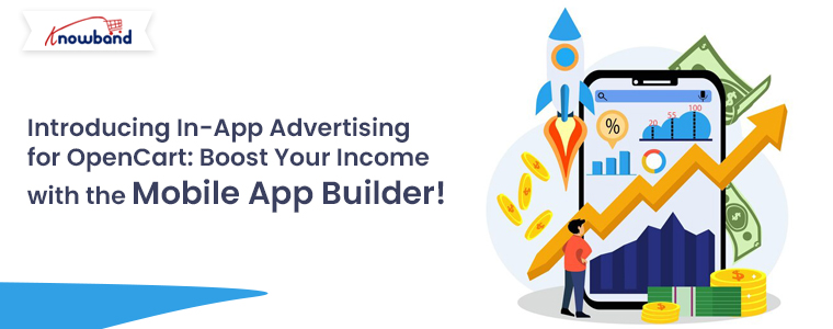 Introducing-In-App-Advertising-for-OpenCart-Boost-Your-Income-with-the-Mobile-App-Builder