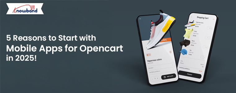 5-Reasons-to-Start-with-Mobile-Apps-for-Opencart-in-2025